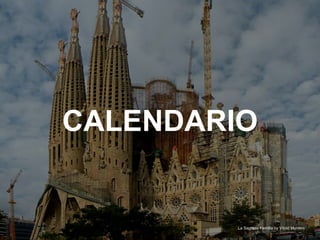 MADRID · NOV 21-22 · 2014
CALENDARIO
La Sagrada Família by Vitold Muratov
 