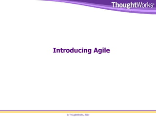 Introducing Agile 