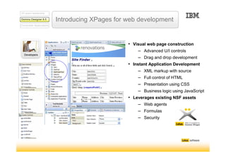20 years leadership

                         Introducing XPages for web development
Domino Designer 8.5

Composite Applic...