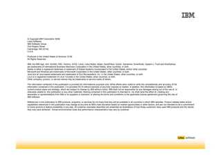 © Copyright IBM Corporation 2008
Lotus Software
IBM Software Group
One Rogers Street
Cambridge, MA 02142
U.S.A.

Produced ...