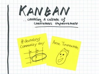 Kanban: creating a culture of Continuous Improvement 