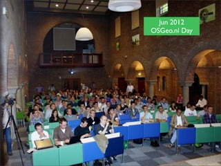 70
Jun 2012
OSGeo.nl Day
 