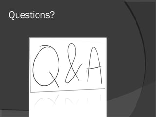 Questions? 