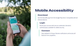 Mobile Accessibility
Download
Get the Skooolify app from the Google Play Store. Compatible with all
Android devices.
Login
Access your account with secure credentials. Biometric
authentication available for added security.
Connect
Stay updated on the go. Receive notifications and access all
features from anywhere.
 