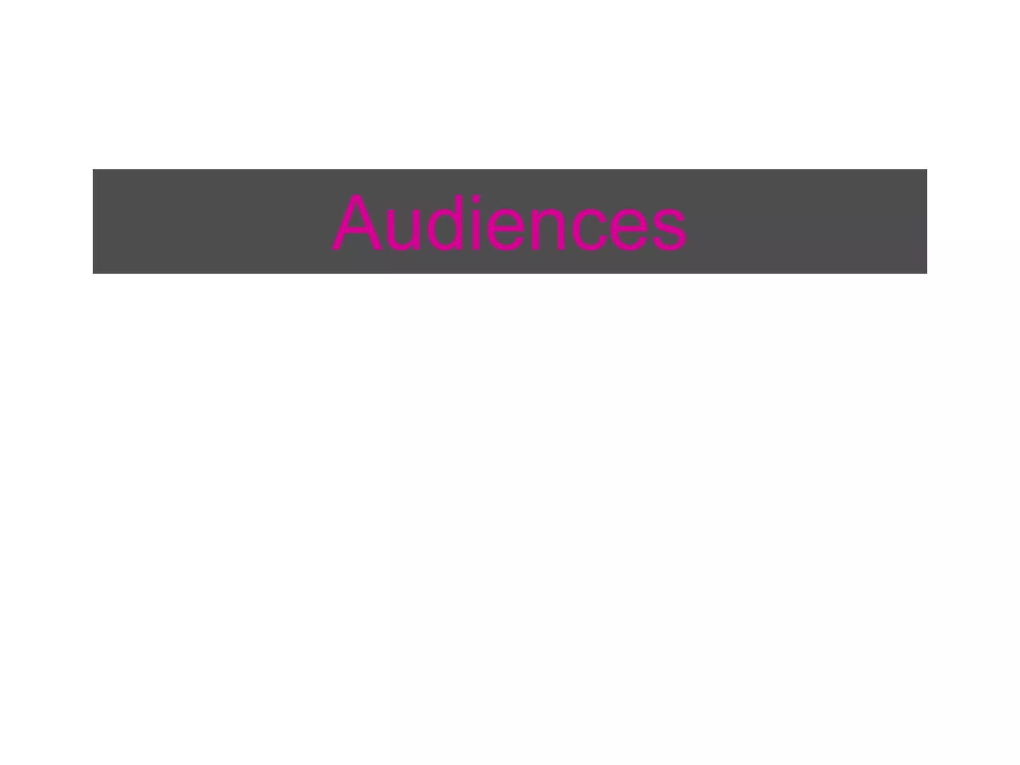 Audiences