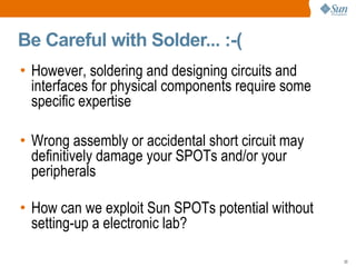 Introducing the Sun SPOTs