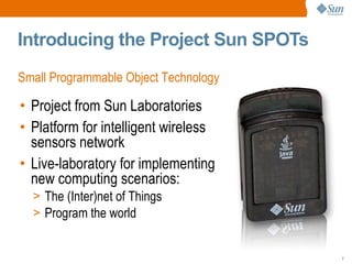 Introducing the Sun SPOTs