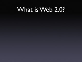 Introducing Web 2.0 concepts