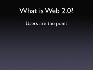 Introducing Web 2.0 concepts
