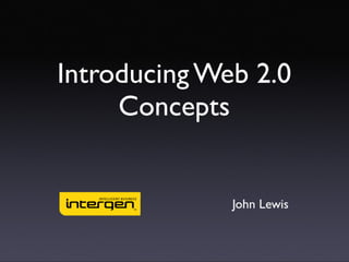 Introducing Web 2.0 concepts
