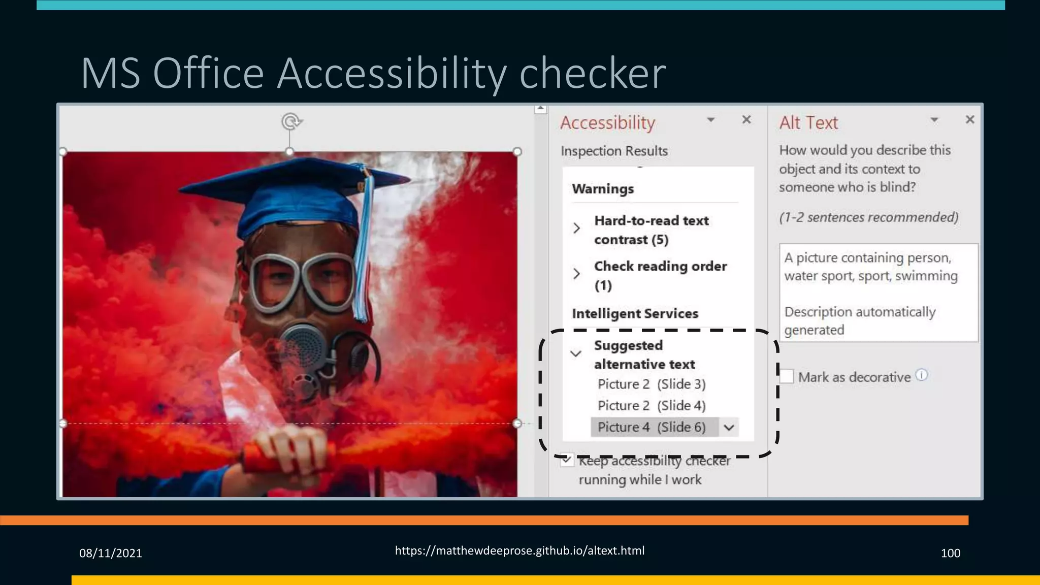 MS Office Accessibility checker (3)
08/11/2021 https://matthewdeeprose.github.io/altext.html 100
 