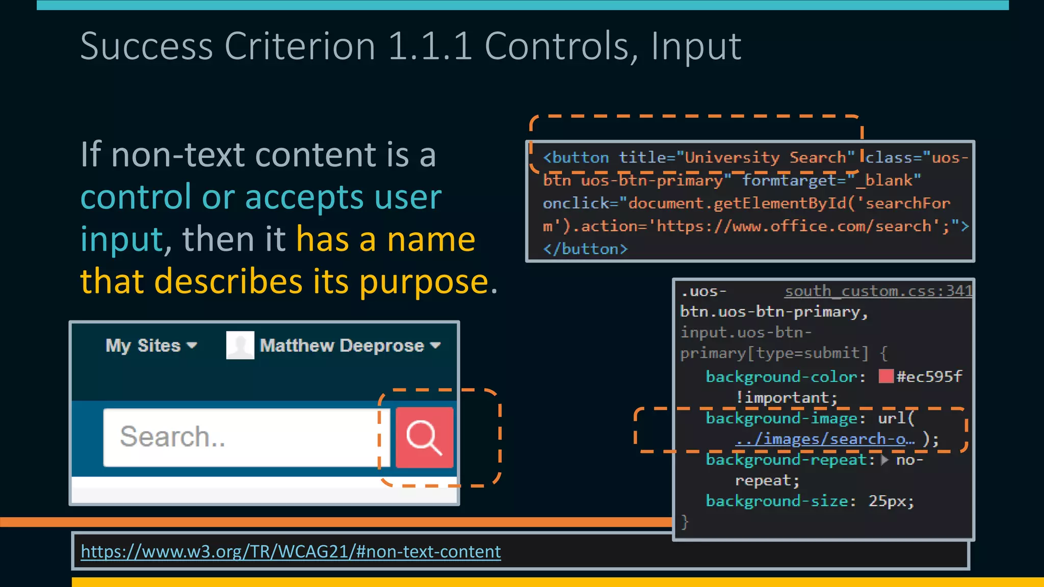 Success Criterion 1.1.1 Controls, Input
If non-text content is a
control or accepts user
input, then it has a name
that describes its purpose.
08/11/2021 https://matthewdeeprose.github.io/altext.html 14
https://www.w3.org/TR/WCAG21/#non-text-content
 