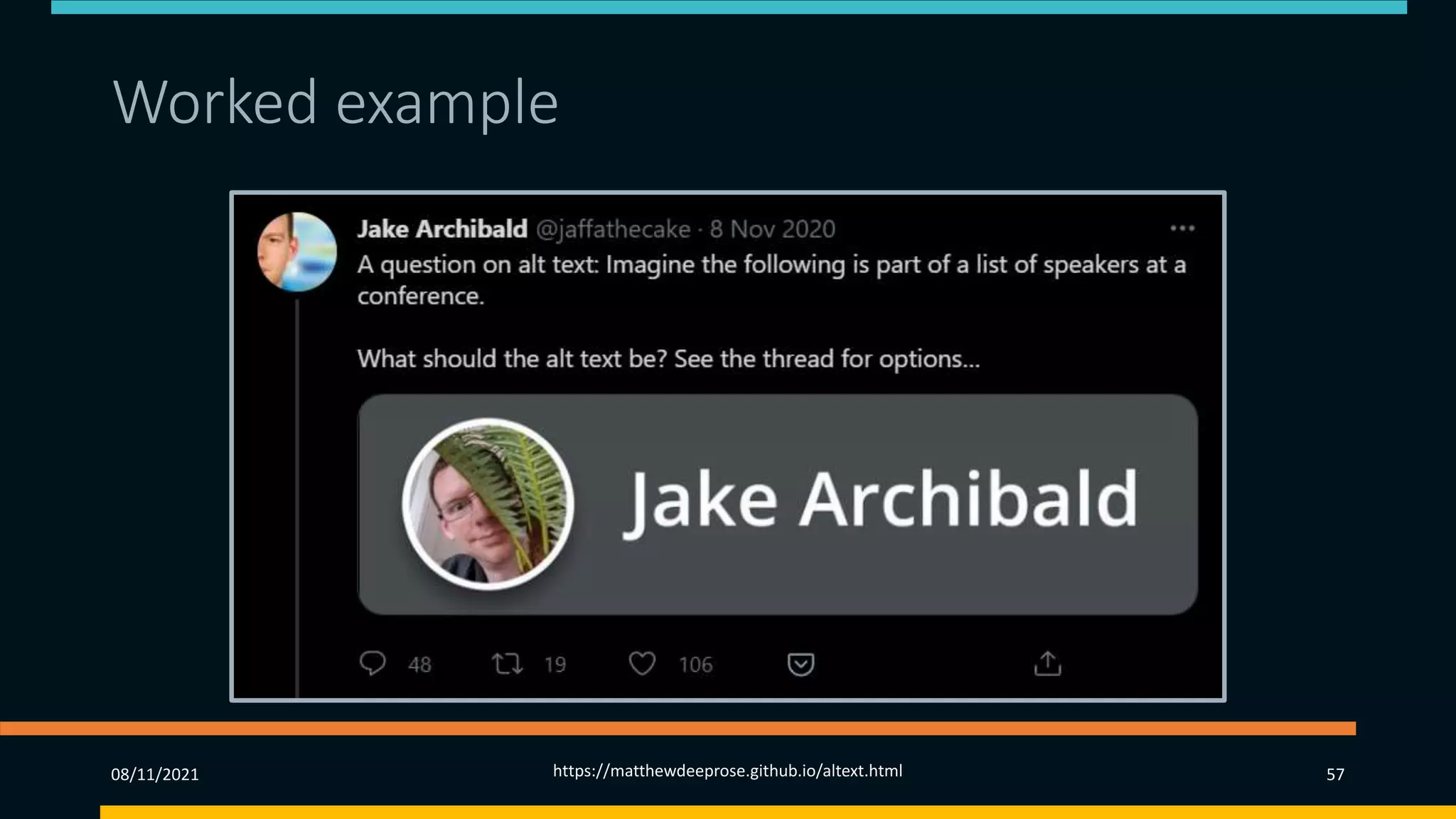 Worked example
08/11/2021 https://matthewdeeprose.github.io/altext.html 57
 