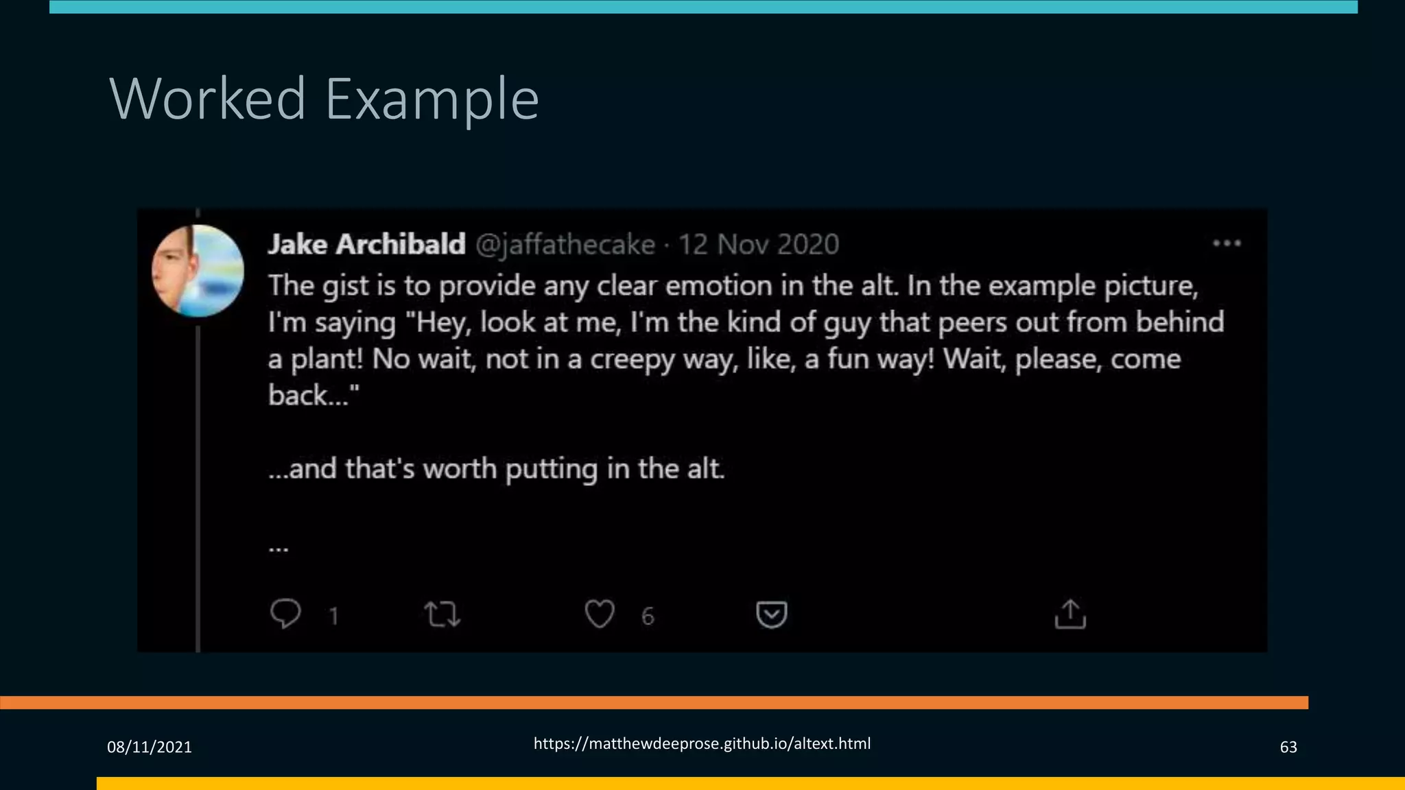 Worked Example (6)
08/11/2021 https://matthewdeeprose.github.io/altext.html 63
 