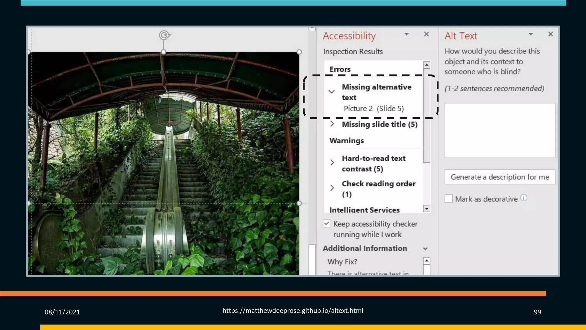 MS Office Accessibility checker (2)
08/11/2021 https://matthewdeeprose.github.io/altext.html 99
 