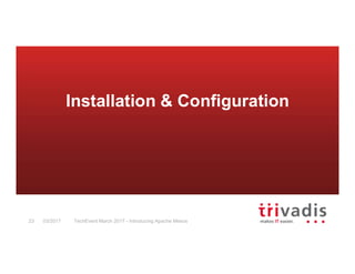 TechEvent March 2017 - Introducing Apache Mesos23 03/2017
Installation & Configuration
 
