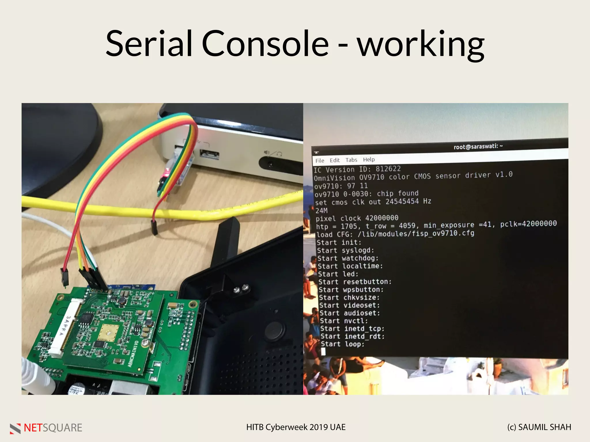 NETSQUARE (c) SAUMIL SHAHHITB Cyberweek 2019 UAE
Serial Console - working
 