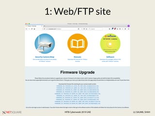 NETSQUARE (c) SAUMIL SHAHHITB Cyberweek 2019 UAE
1: Web/FTP site
 