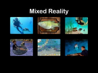 Mixed Reality
 