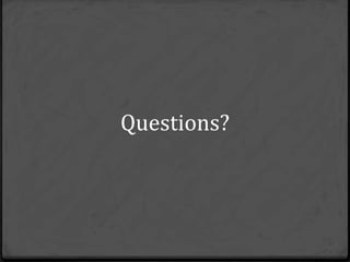 Questions?
 