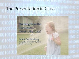 The Presentation in Class 
 