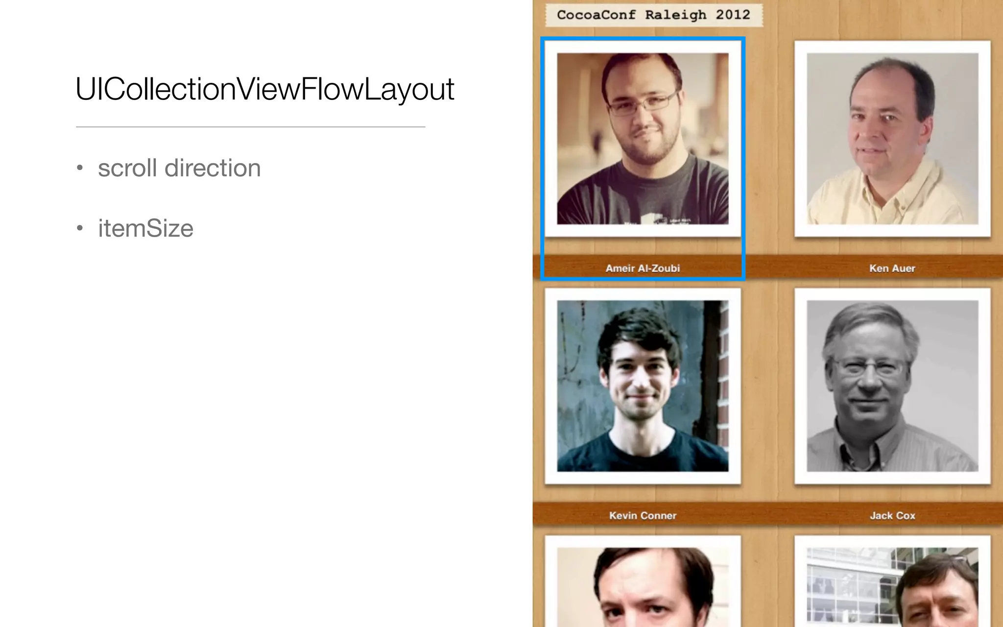 UICollectionViewFlowLayout
• scroll direction
• itemSize
 