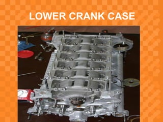 LOWER CRANK CASE
 