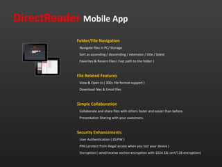 DirectReader Mobile App
            Folder/File Navigation
             Navigate files in PC/ Storage
             Sort as...
