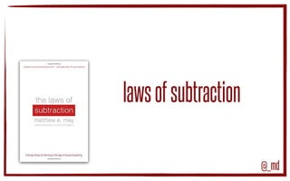 subtraction
@_md#EagerDesign
 