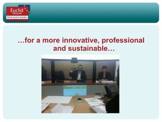 … for a more innovative, professional and sustainable… 