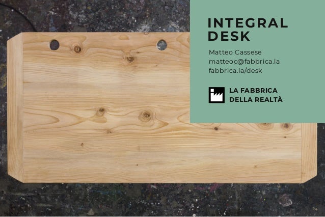 Matteo Cassese Matteoc Fabbrica La Fabbrica La Desk Integral
