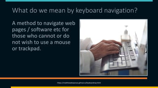 Introduction to Keyboard Navigation and Accessibility | PPTX