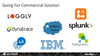 Going	For	Commercial	Solution
cloud
 