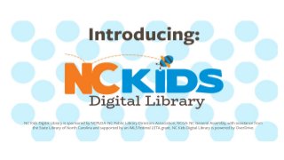 Introducing NC Kids Digital Library
 