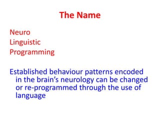 Introducing Neuro Linguistic Programming (NLP) | PPTX