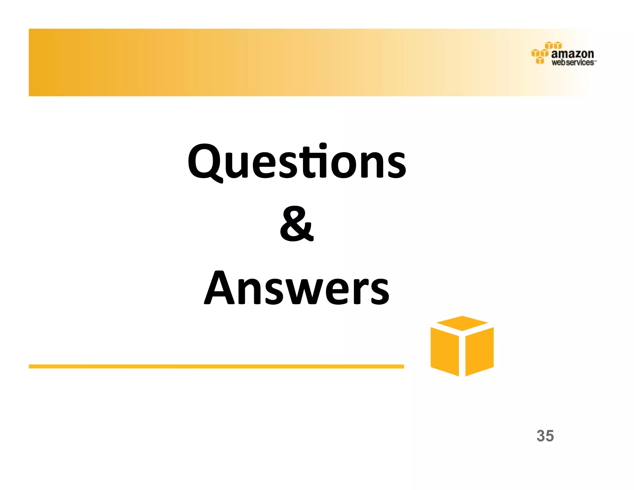 Ques?ons      	
  
   &	
  
Answers  	
  

                     35
 