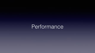 Performance
 