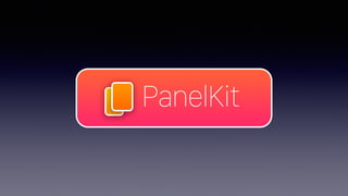 Introducing PanelKit