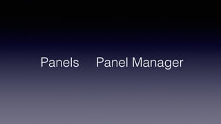 Panels Panel Manager
 