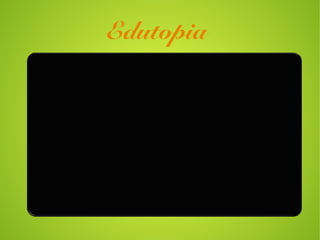 Edutopia
 