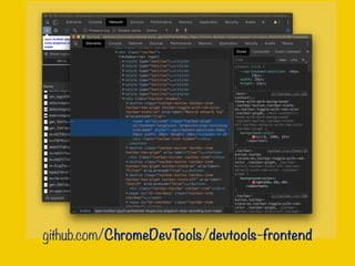 github.com/ChromeDevTools/devtools-frontend
 