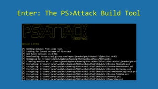 Enter: The PS>Attack Build Tool
 