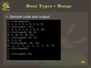29
Data Types – Range
Sample code and output:
 