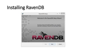 Installing RavenDB
 