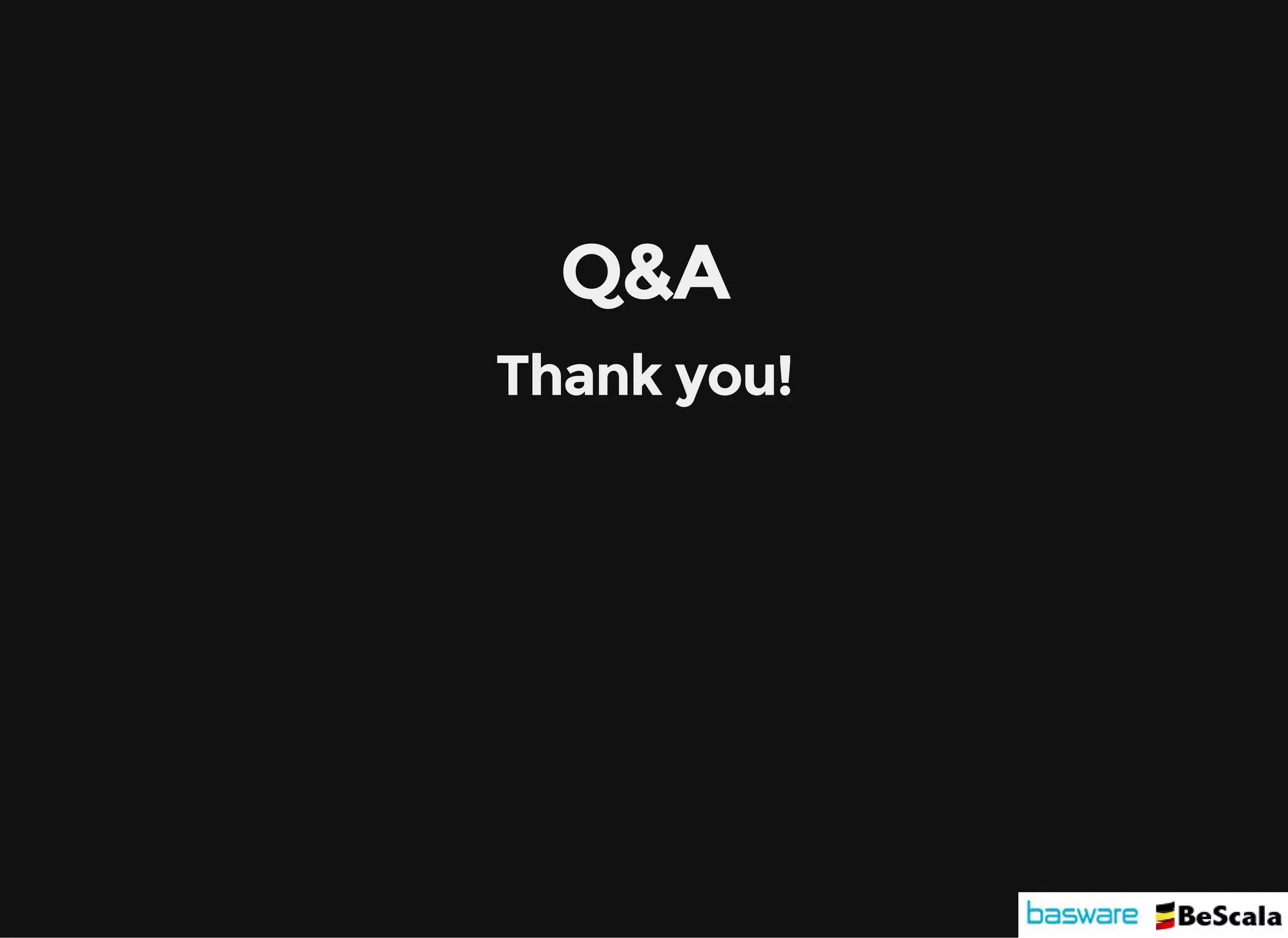 Q&A Thank you! 
