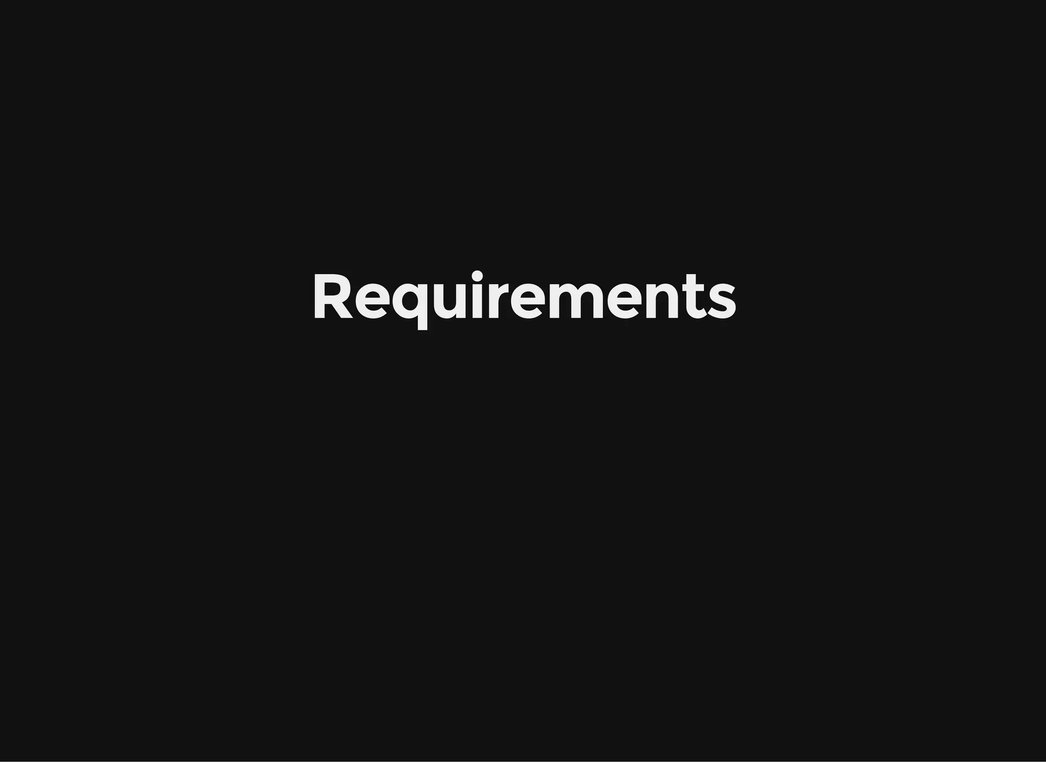 Requirements 