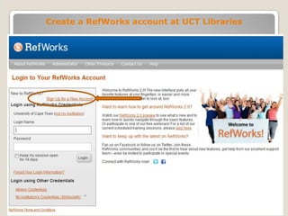 Create a RefWorks account at UCT Libraries

 