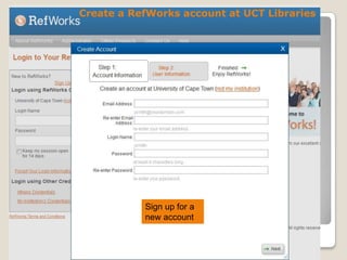 Create a RefWorks account at UCT Libraries

Sign up for a
new account

 