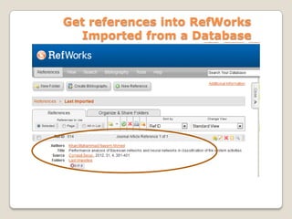 Get references into RefWorks
Imported from a Database

 