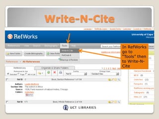 Write-N-Cite
In RefWorks
go to
“Tools” then
to Write-NCite

 
